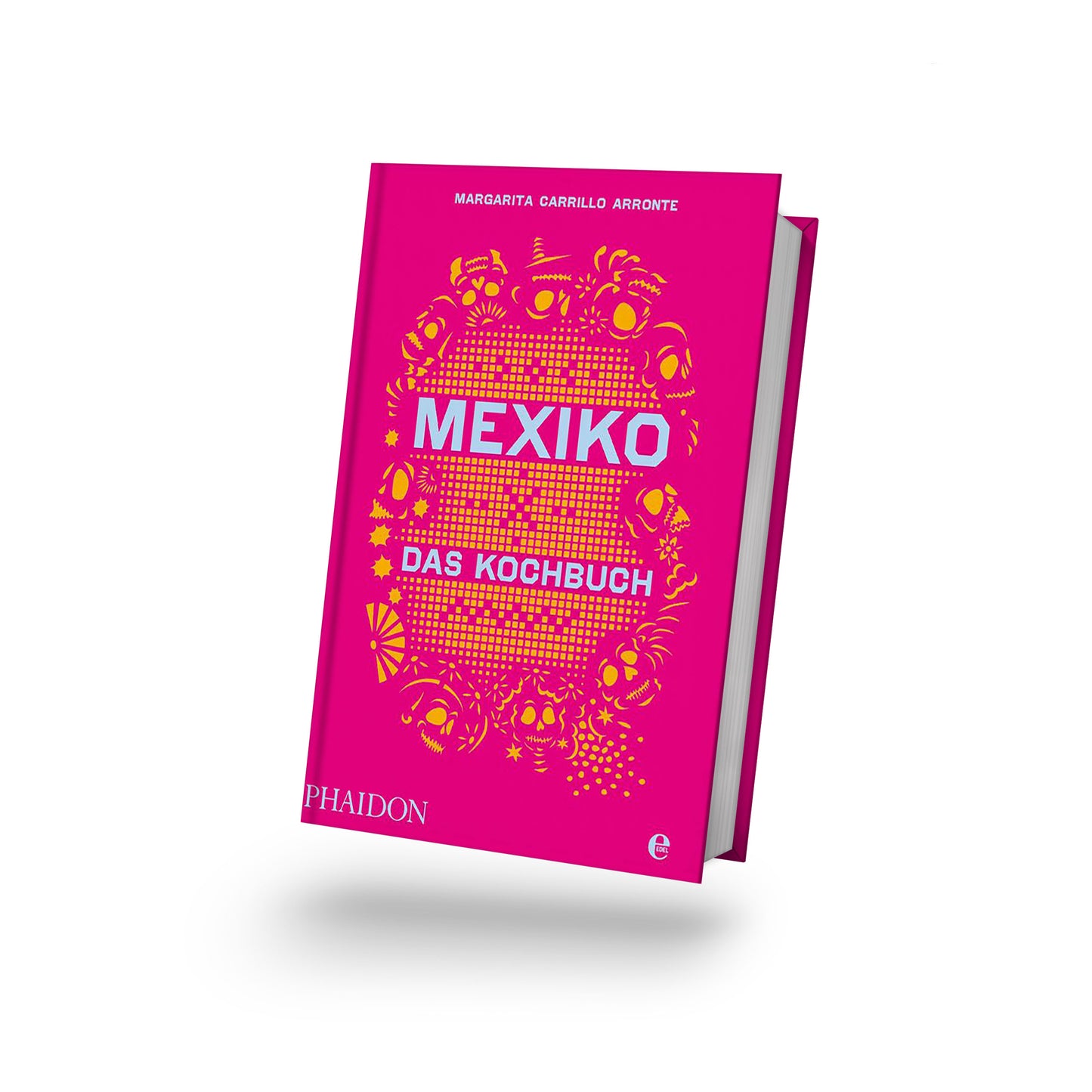 Mexiko Das Kochbuch