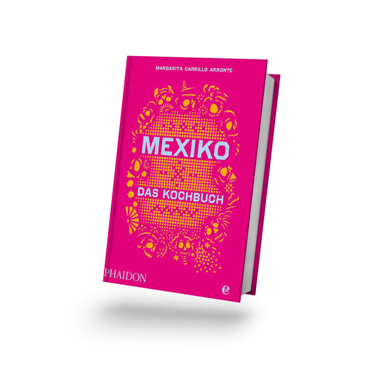 Mexiko Das Kochbuch