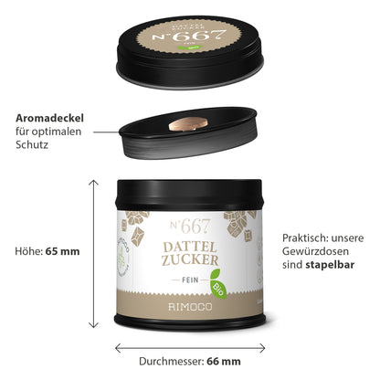 Runde stapelbare Dose mit Aufschrift Bio Dattelzucker und Aromasiegeldeckel.