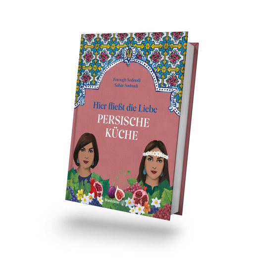Hier fließt die Liebe | Persische Küche